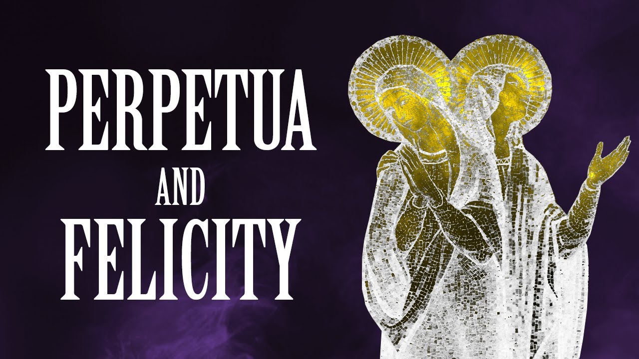 Perpetua and Felicity