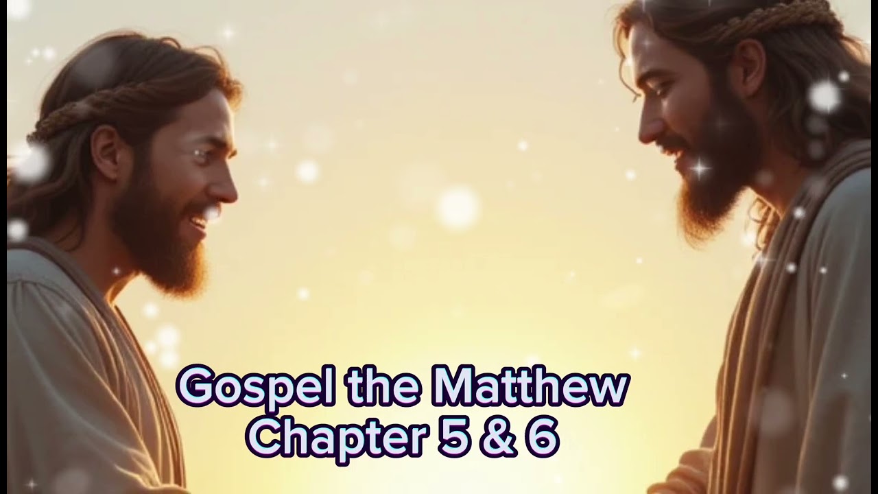 The Words of Jesus | Matthew Chapters 5 & 6 | Sermon on the Mount