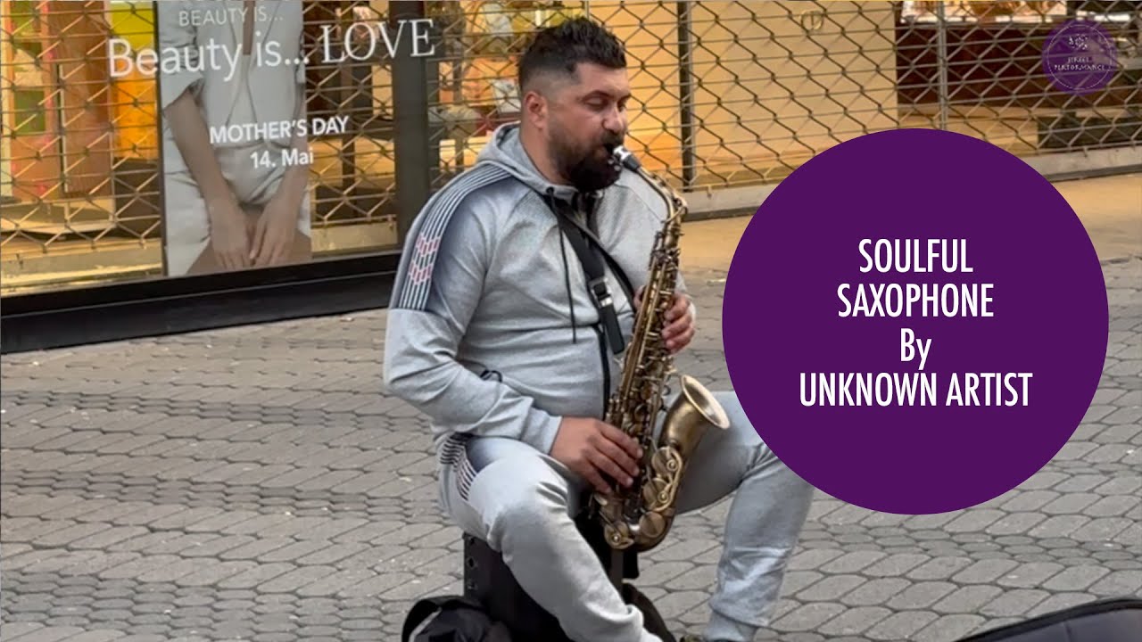 SOULFUL MUSIC | Street Performance | Unknown Artist | Saxophone