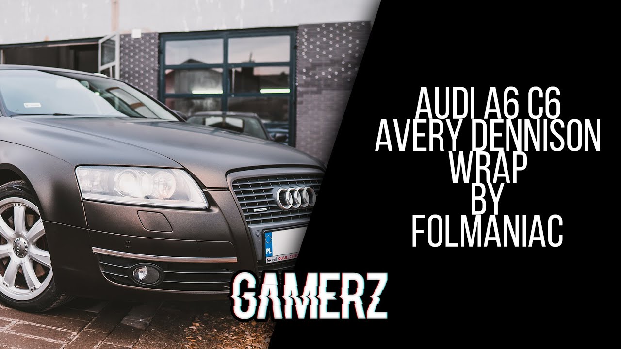 Audi A6 C6 Avery Dennison Wrap - Folmaniac