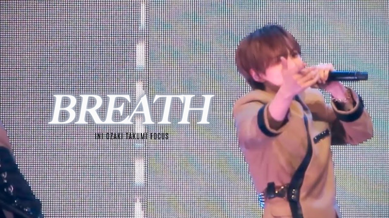 241015 BREATH INI 尾崎匠海 오자키타쿠미 FANCAM