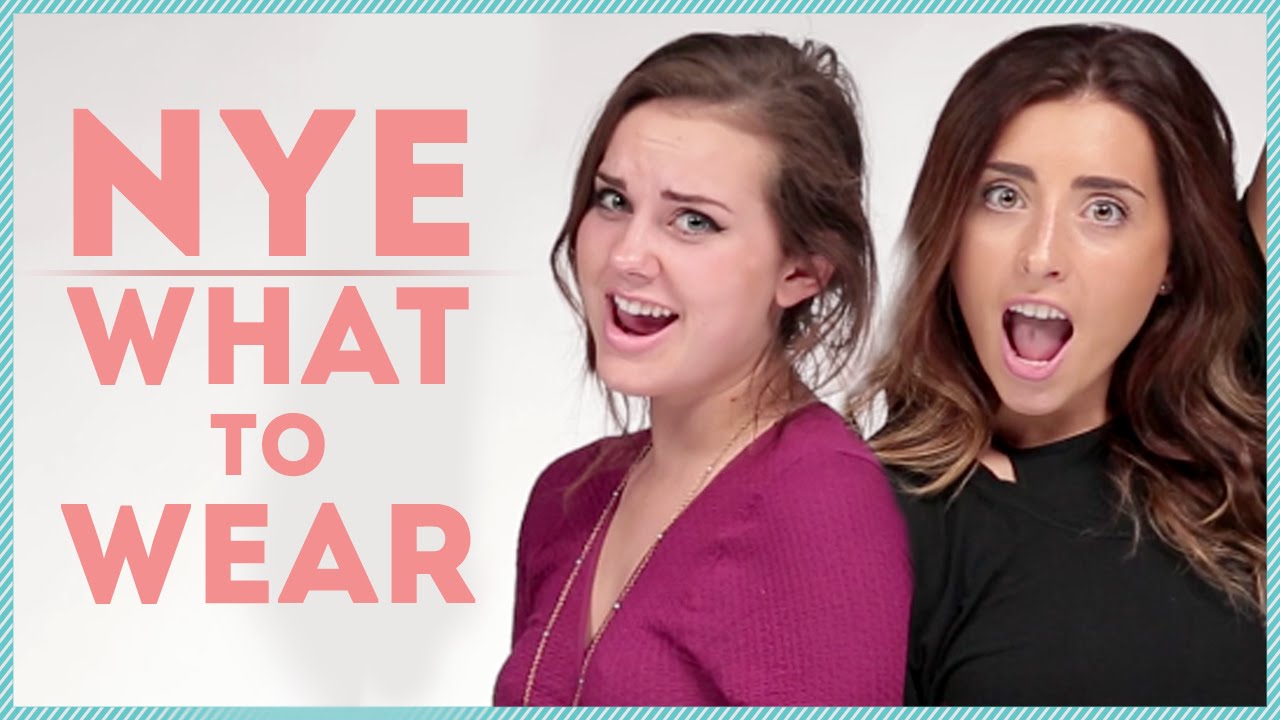 The best AND worst outfits to wear on New Year's Eve w/ Arden Rose and Lauren Elizabeth