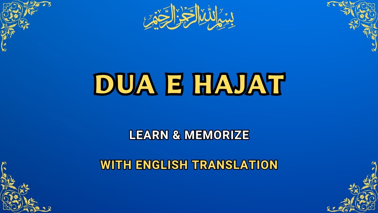 Dua e Hajat Full | Dua Hajat in Arabic with English Translation | Salat ul Hajat in English