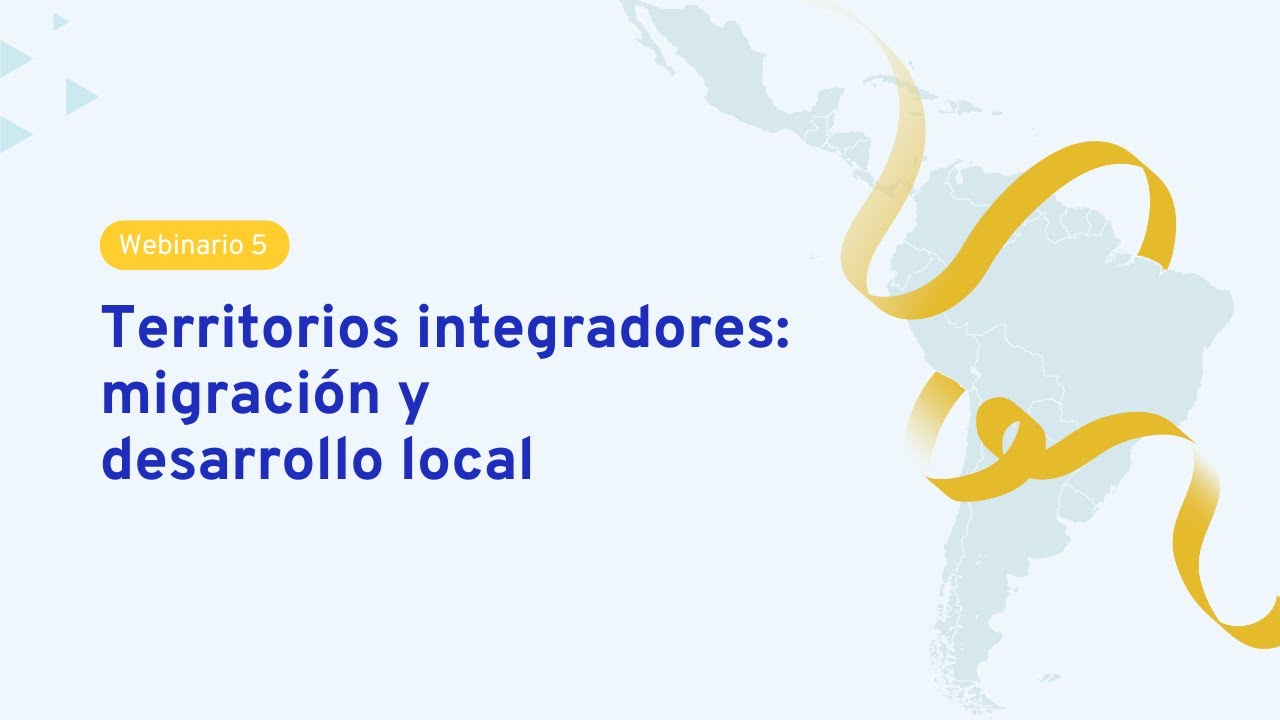 Territorios integradores: migración y desarrollo local