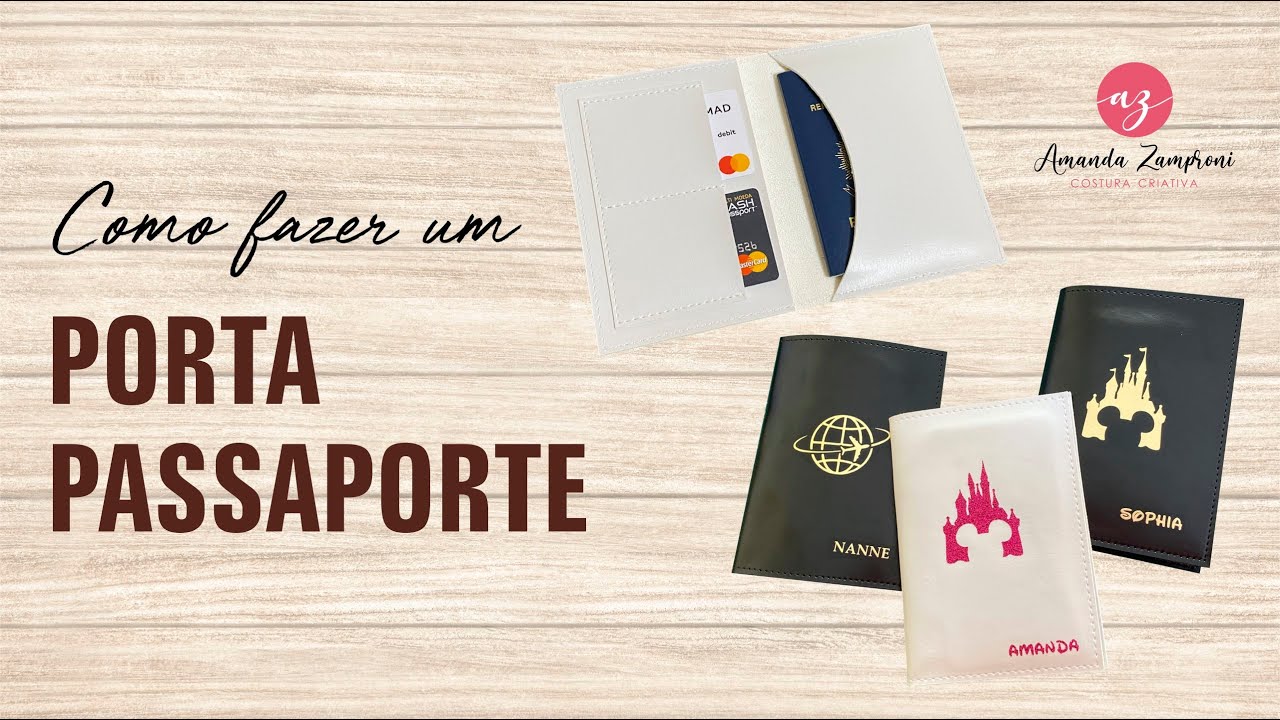 Como fazer um Porta Passaporte - Passo a Passo - PAP - Tutorial - DIY