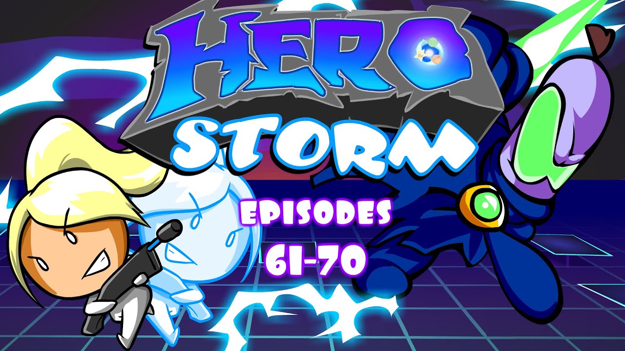 HeroStorm Ep61-70 (Compilation #7)