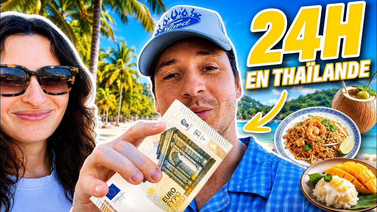 24H avec 5€ en Thaïlande : Est-ce vraiment possible ?