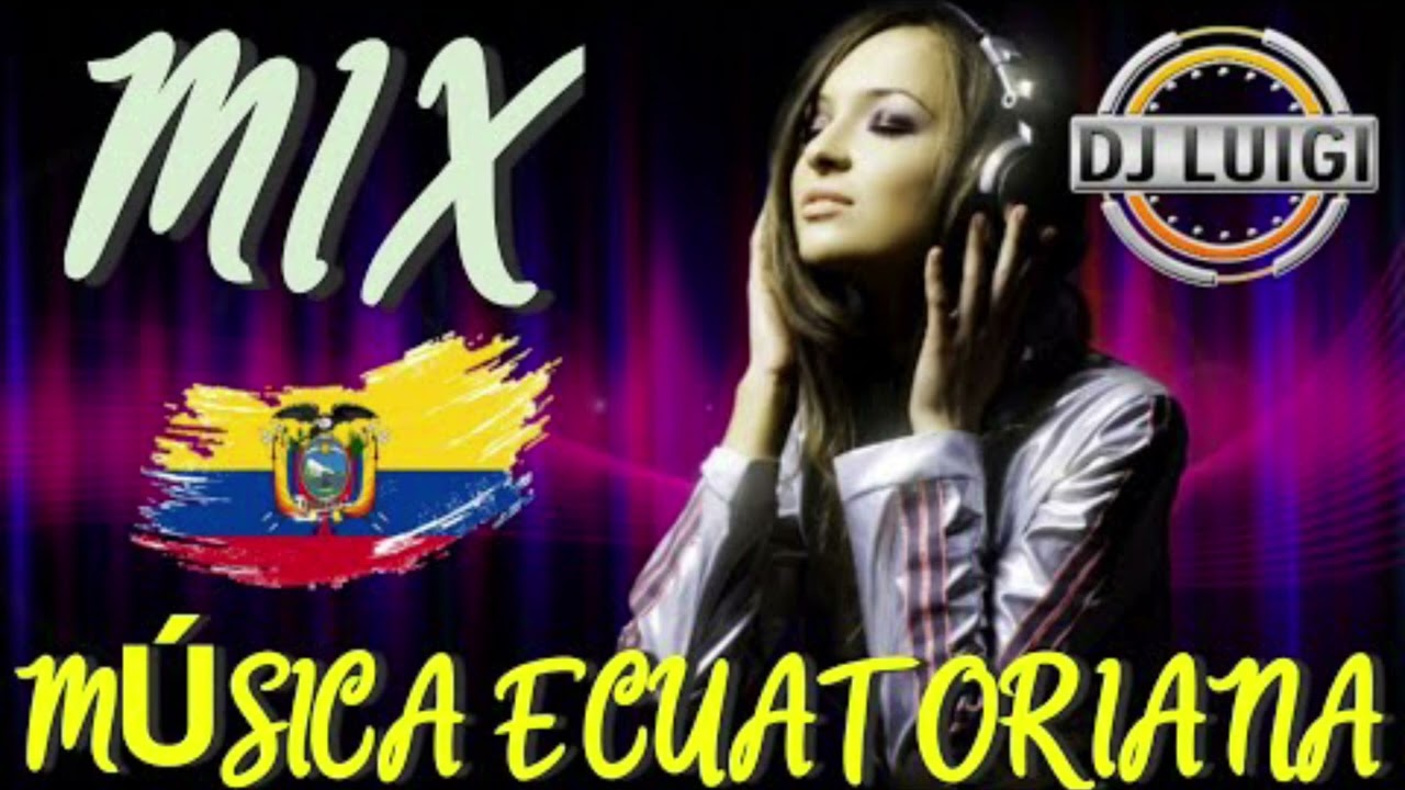 CHICHA MIX ECUADORIANS 🇺🇸🇪🇨LUIGI DJ PRO