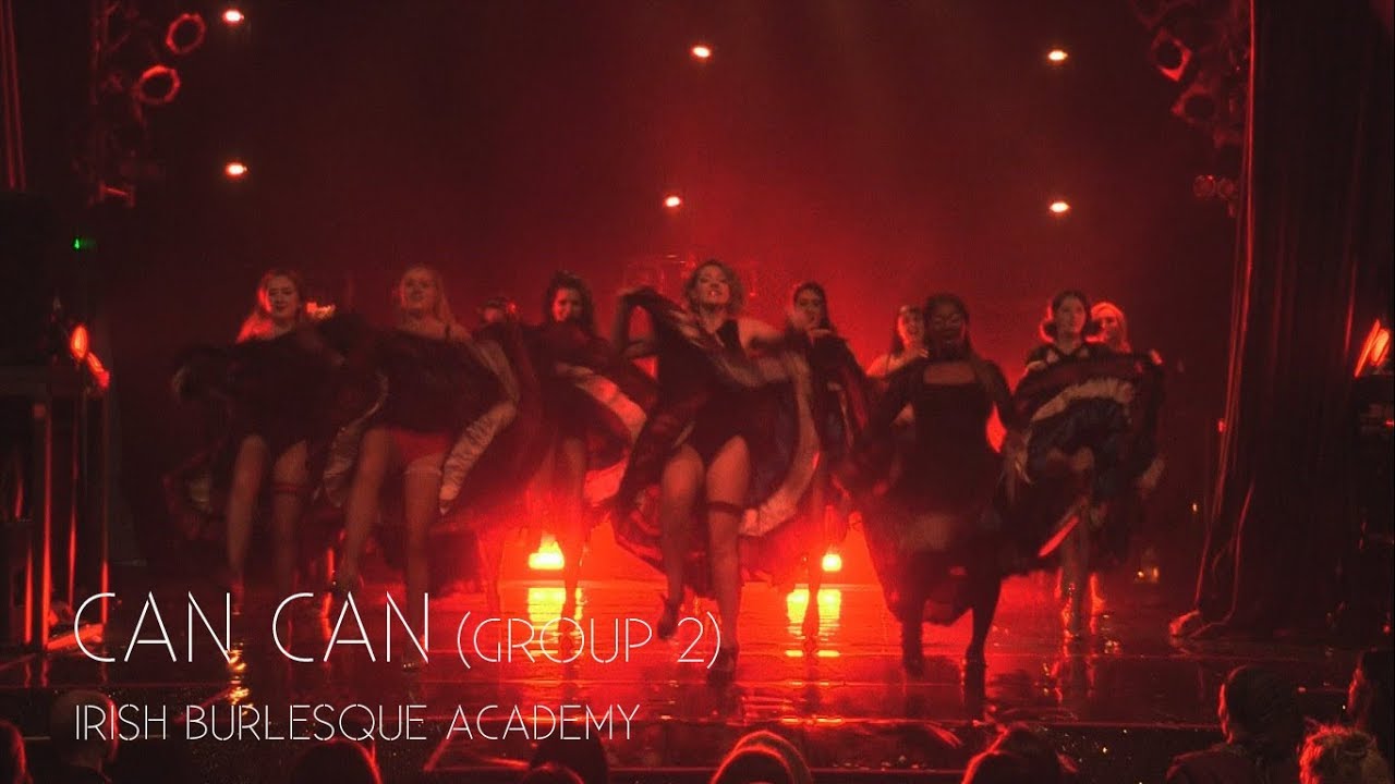 The Irish Burlesque Academy: Can Can - Group 2 (Burlesque At The Movies, Button Factory, 15.12.19)