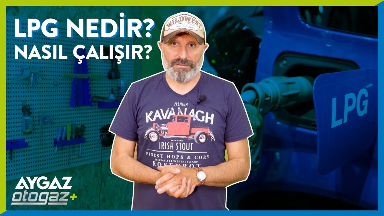 LPG’ye Dair Merak Edilenler - Bölüm 1: LPG Nedir, Nasıl Çalışır?