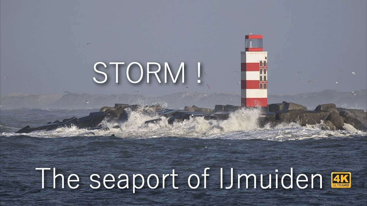 STORM !  The Seaport of IJmuiden 4K