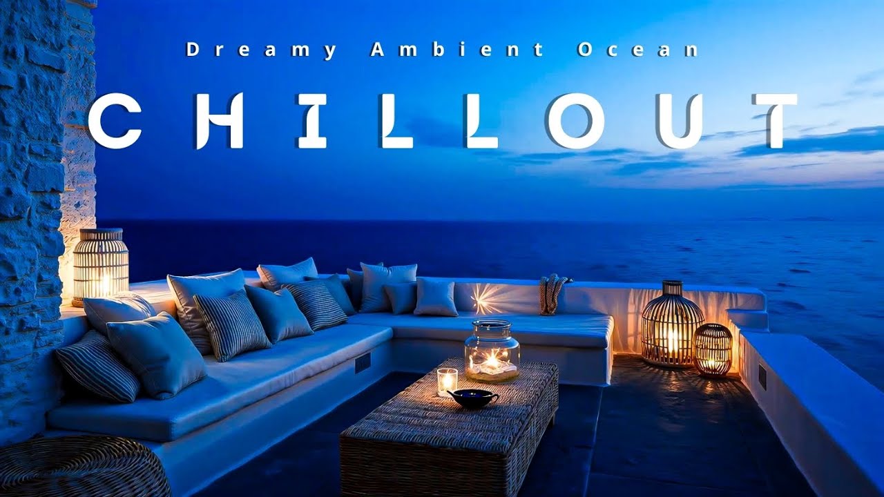 Chillout Escape Sky: Мечтательные океанские амбиентные вибрации для полного расслабления