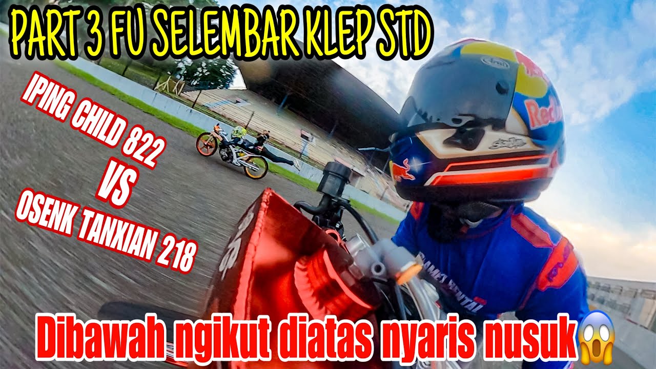 MASIH BELUM KELARRR LAGA FU SELEMBAR KLEP STANDART || JR 41 MOTOR VS WANS SPEED