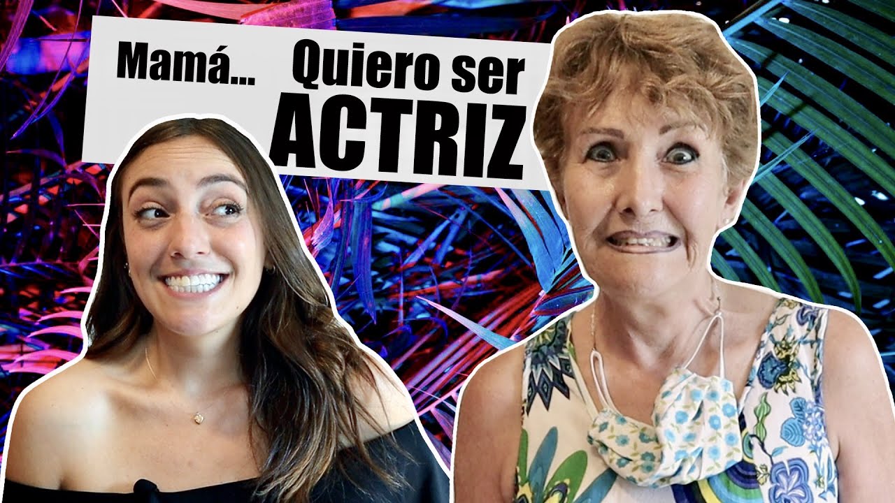 ¿Cómo decirle a mis PAPÁS que quiero DEDICARME a la ACTUACIÓN?