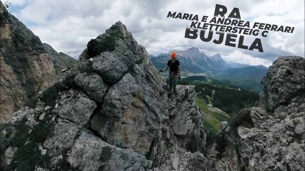 Maria e Andrea Ferrari Ferrata C - RA BUJELA  - ein luftiger Klettersteig!!! 360 Grad