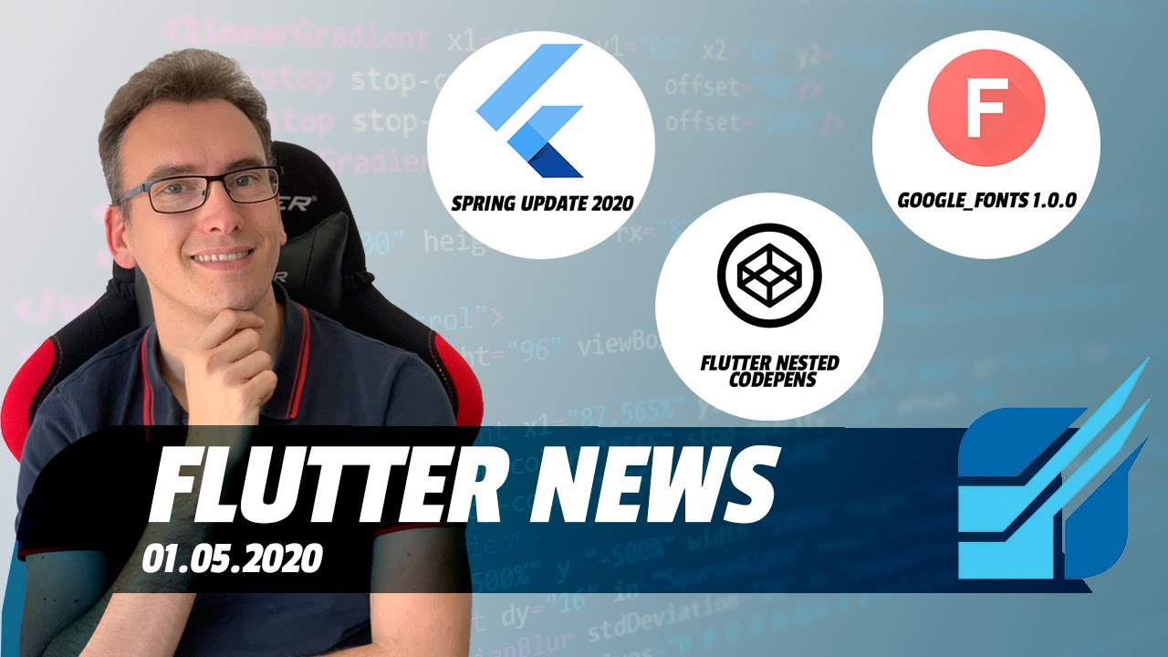 Embed Flutter Codepen - Spring update 2020 - Google Fonts 1.0.0 - Flutter News - 01.05.2020