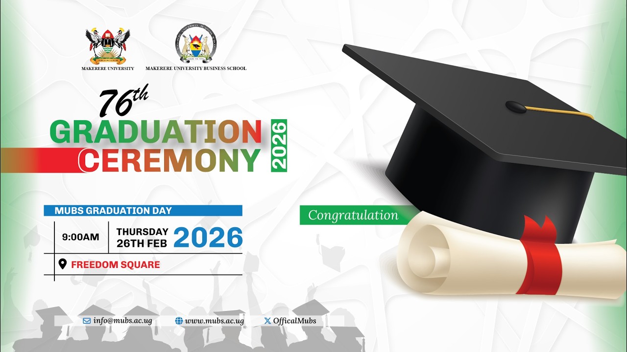 Makerere University 76th Graduation Ceremony | MUBS Students Thursday, 26th Feb 2026 Live stream