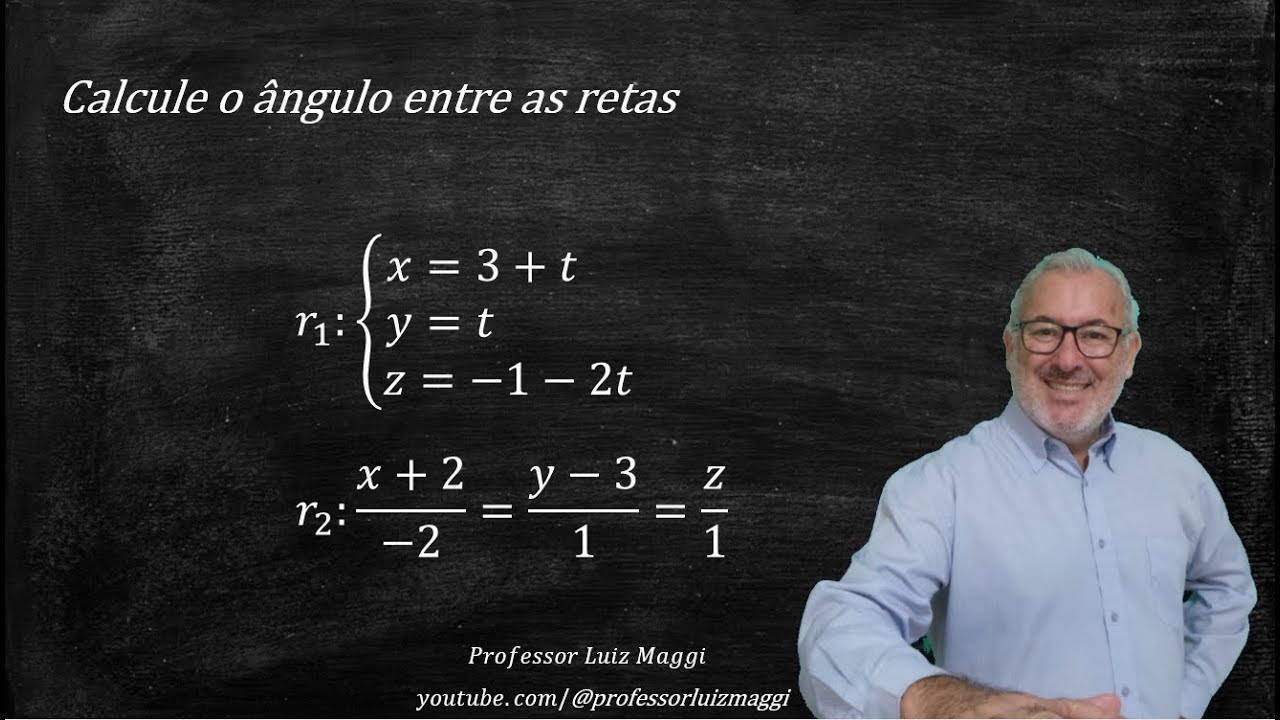 DETERMINAÇÃO DO ÂNGULO ENTRE DUAS RETAS A PARTIR DE SEUS VETORES DIRETORES.#professorluizmaggi