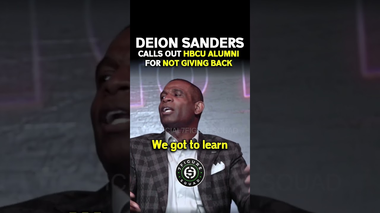 Deion Sanders CALLS OUT HBCU Alumni for NOT GIVING BACK 😳💰