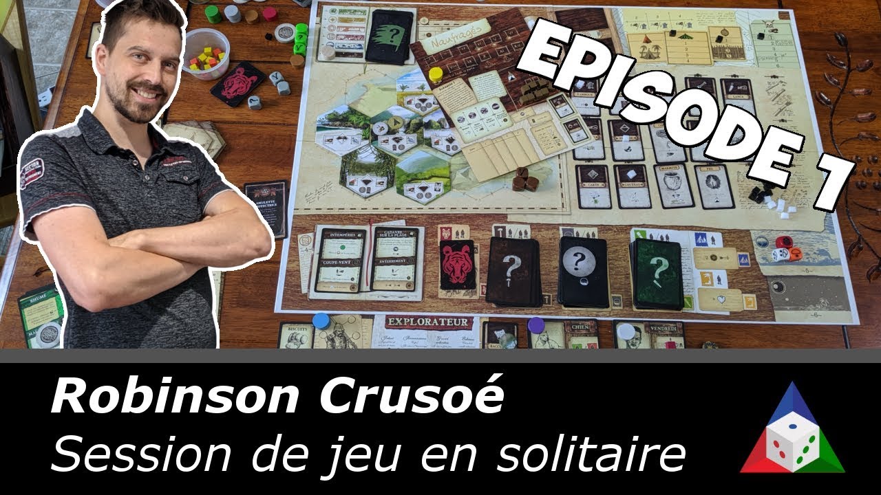 Robinson Crusoé - Session de jeu en solo - Ep. 01