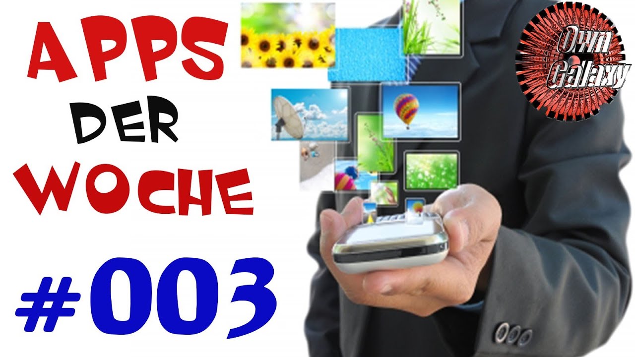 Die besten Apps der Woche #003 | Android + Kostenlos | OwnGalaxy