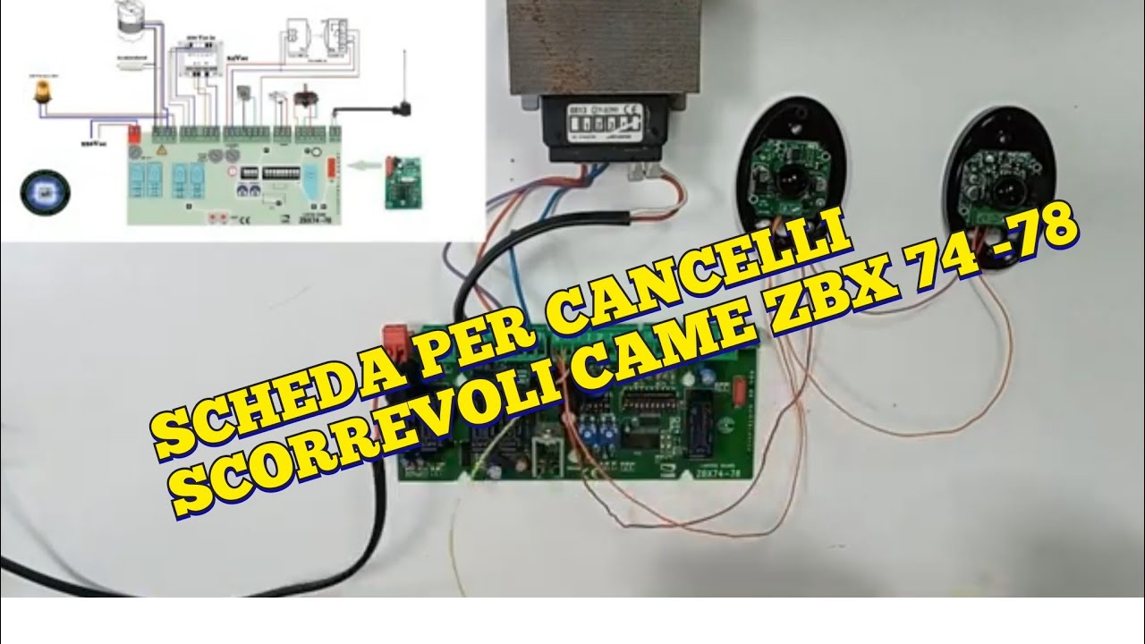 SCHEDA PER CANCELLI SCORREVOLI CAME ZBX 74-78 ( Collegamenti e Altro )