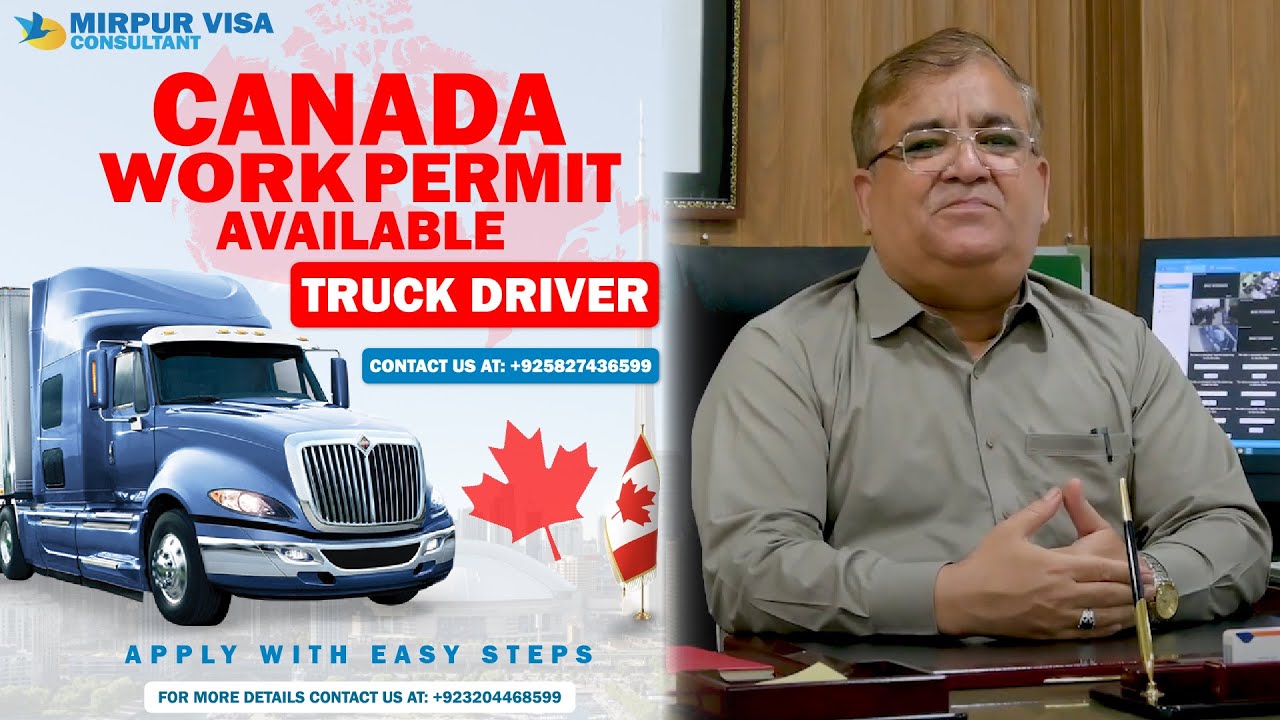 Canada Work Permit 2024 | Canada Truck Driver Visa | Immigrate to Canada as a Truck Driver