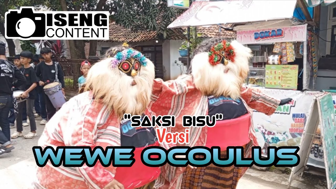 🔴 Saksi Bisu  Versi Obrog Wewe Ocoulus #arakarakan #obrogindramayu 