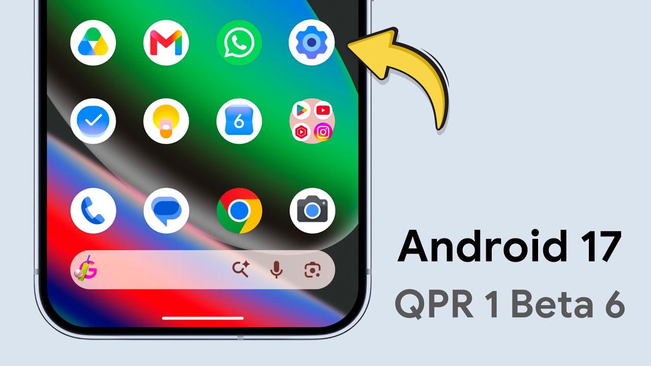 Android 17 QPR 1 Beta 6 - Everything New!