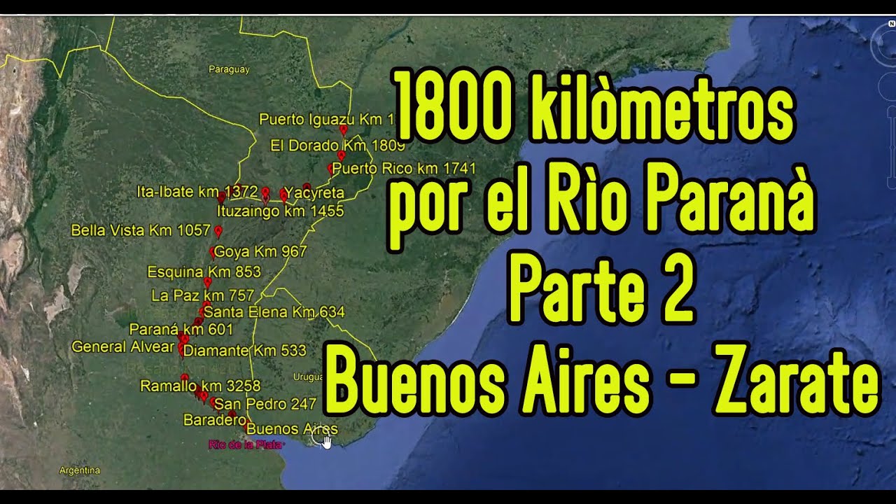 PARTE 2  Navegando 1800 km por el Río Paraná  Parte Parte 2 de Buenos Aires a Zarate