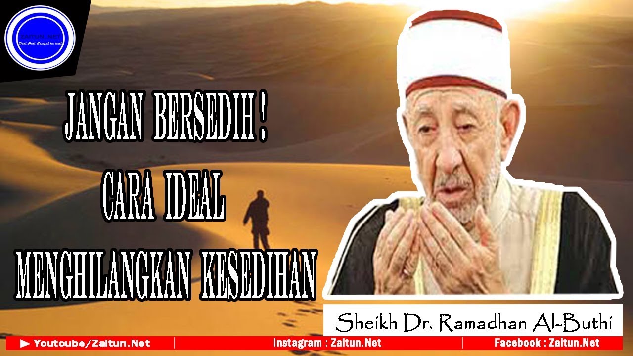 How To Be Happy In Life? Inilah Cara Hilangkan Kegalauan Dalam Hidup || Syeikh Dr.Ramadhan AlButhy