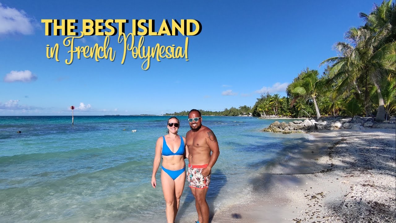 Visiting French Polynesia's Best Island: Tikehau Travel Guide