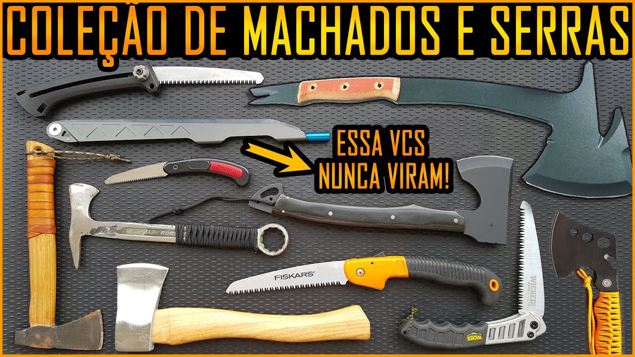 Minha Coleção Machados e Serras