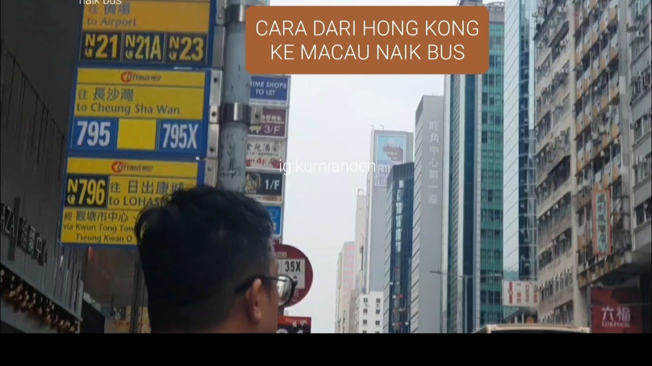 CARA DARI HONGKONG KE MAKAU NAIK BUS | NAIK BUS DARI HONG KONG KE MACAU | JALAN TOL DI HONGKONG 