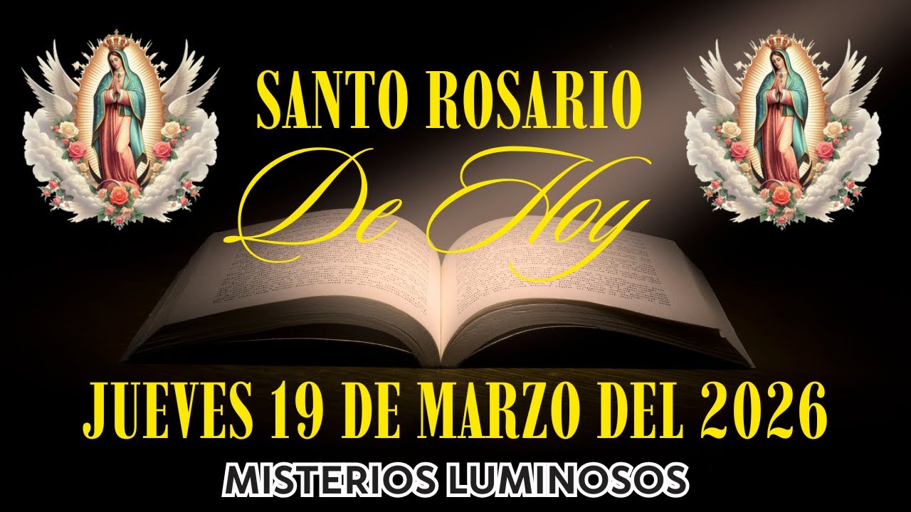 🙏 EL SANTO ROSARIO DE HOY JUEVES Una Oración Poderosa de PROTECCIÓN y GRATITUD Misterios Luminosos