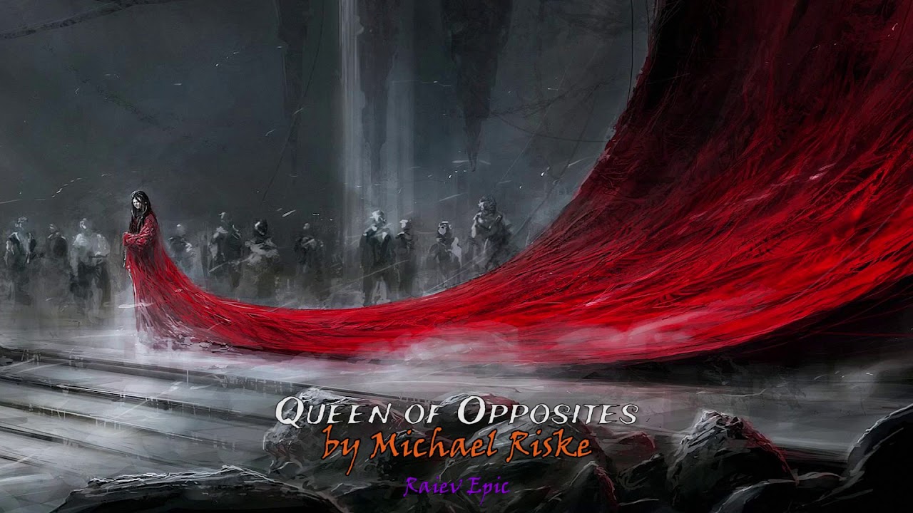 Action Epic Music #RaievEpic #23 Queen of Opposites, by Michael Riske
