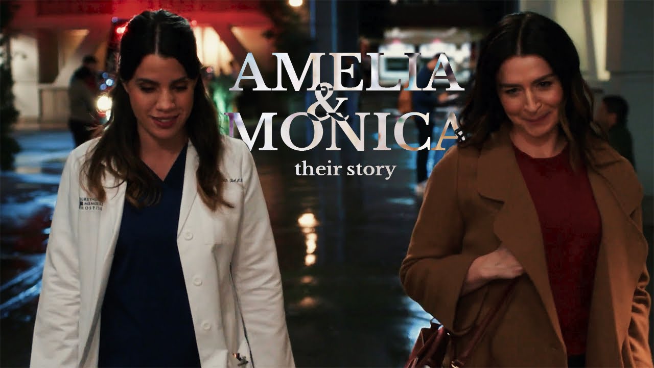 Amelia and Monica their story so far - Monmelia  - Grey’s Anatomy
