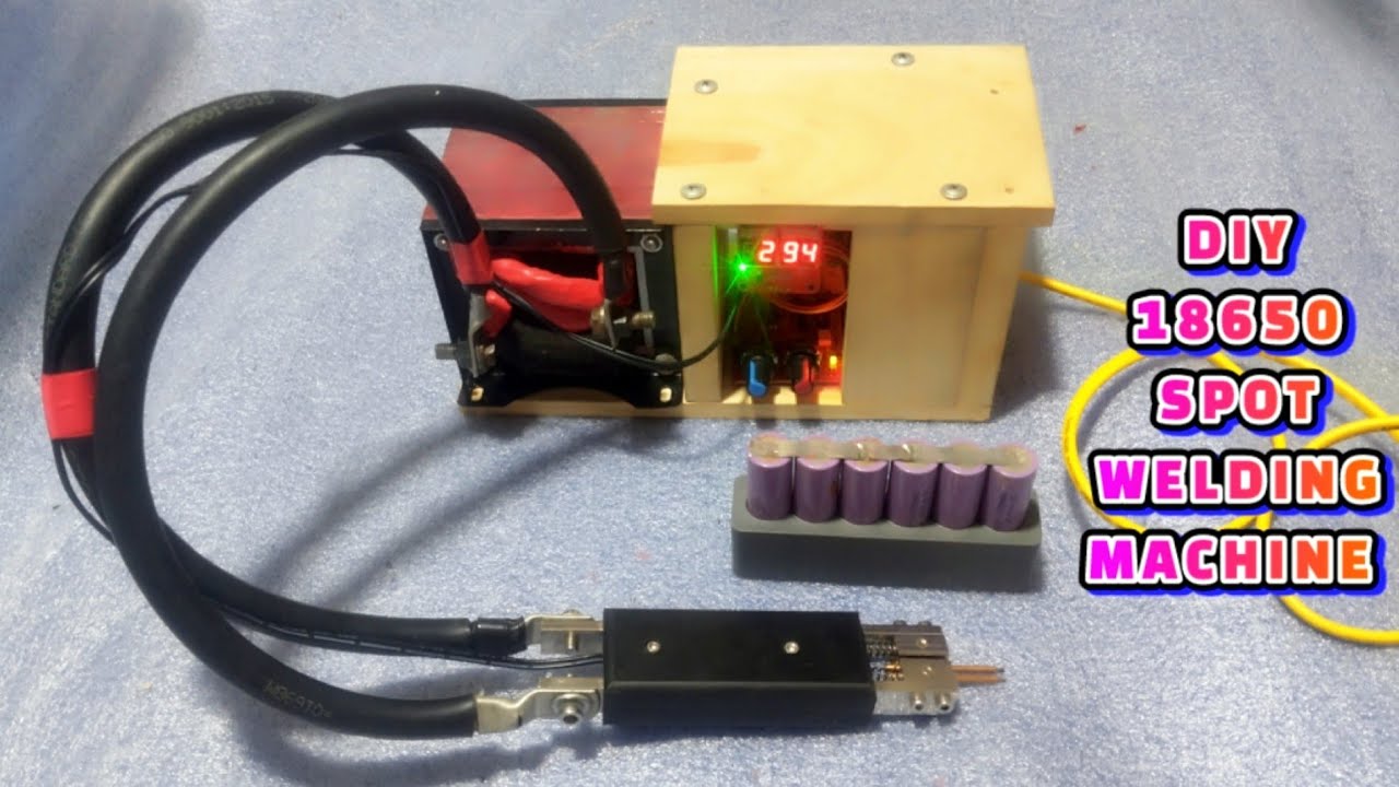 DIY Build A Spot Welding Machine for 18650 Lithium-ion Battery | Spot Welder