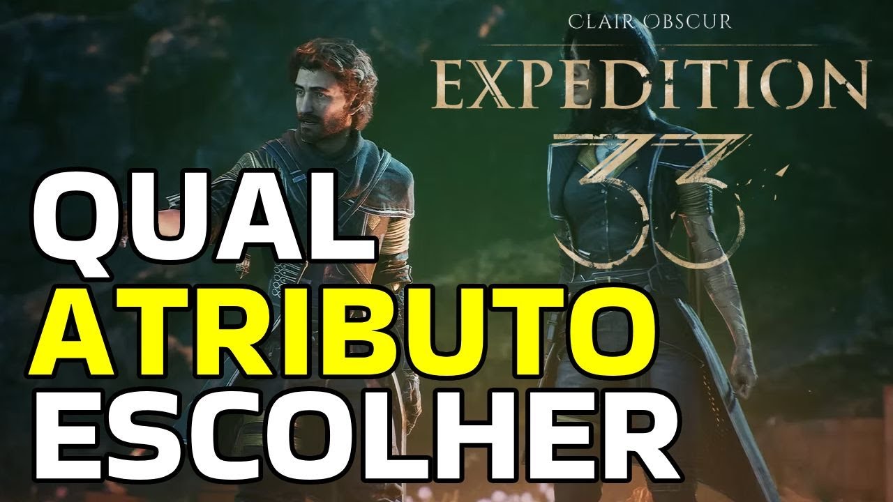 Qual atributo priorizar no Clair Obscur: Expedition 33