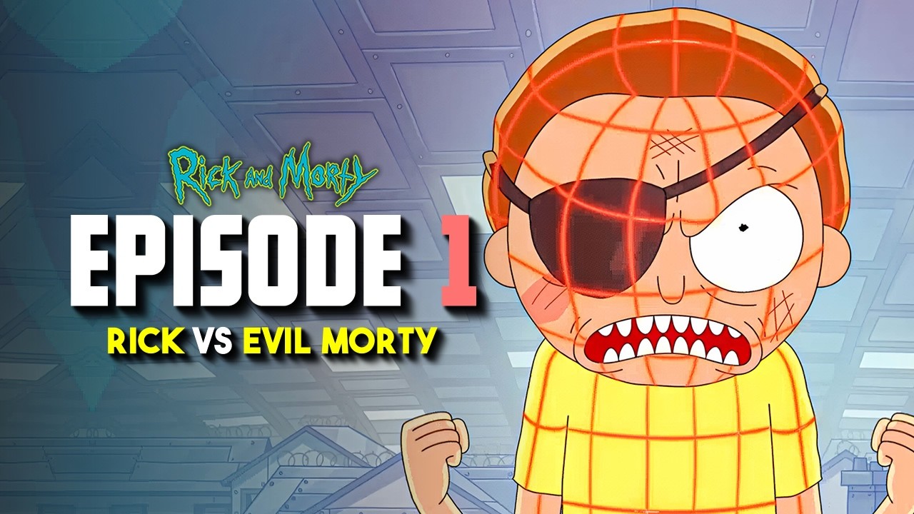 RICK & MORTY: (SEASON 9) Episode 1 | Evil Morty Return | Breakdown
