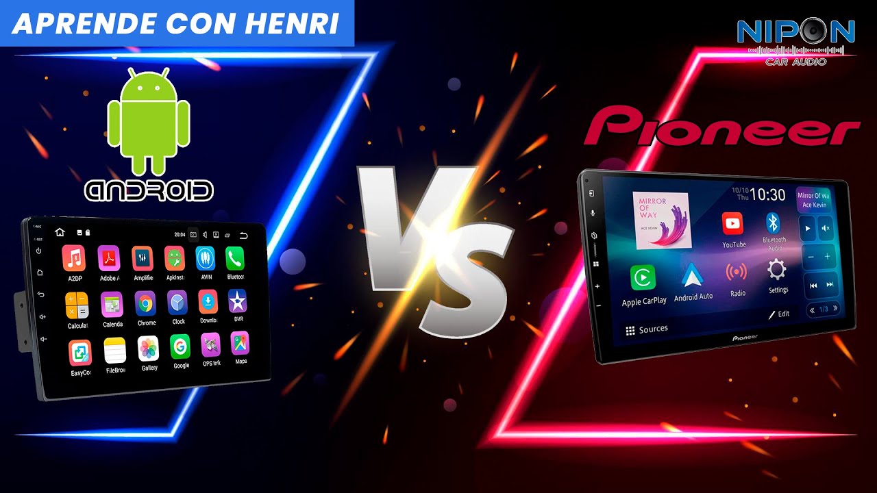 ANDROID VS PIONEER LA VERDAD QUE NADIE TE DICE.