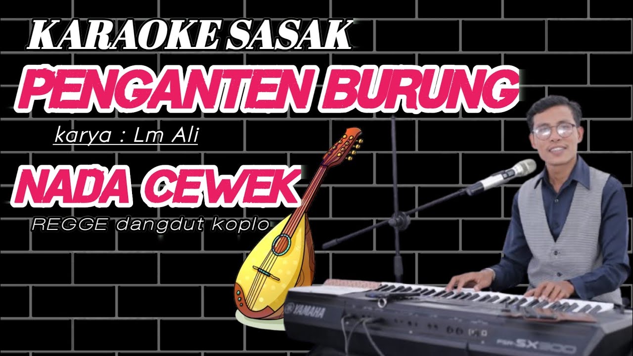 Terbaru!! Karaoke Penganten Burung nada cewek sasak populer cover kiboard 2025 