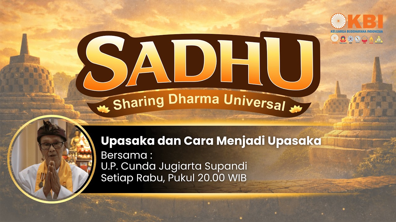 SADHU - Upasaka dan Cara Menjadi Upasaka #237