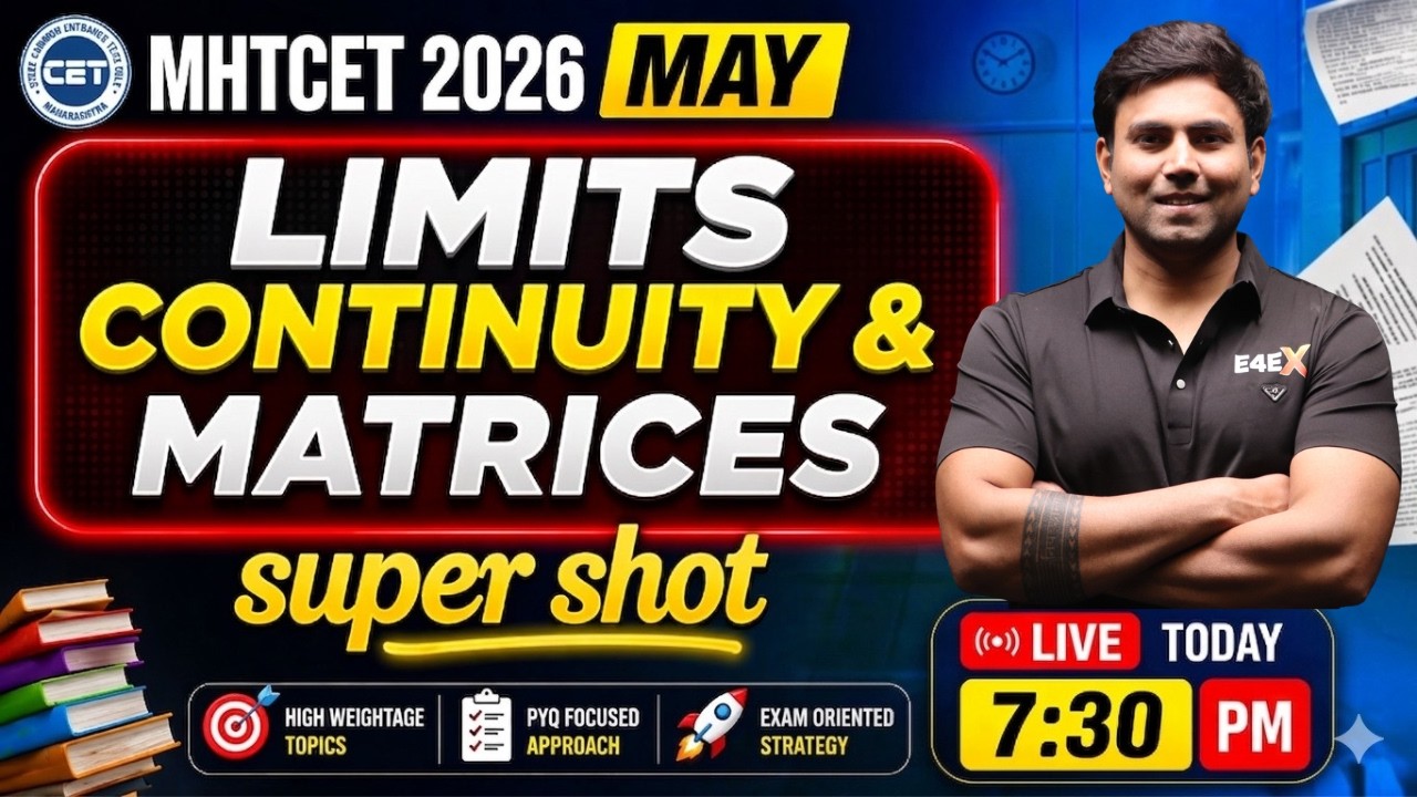 LIVE TODAY 7:30 PM | Limits + Continuity + Matrices Marathon 🔥 | MHT CET 2026 May Attem