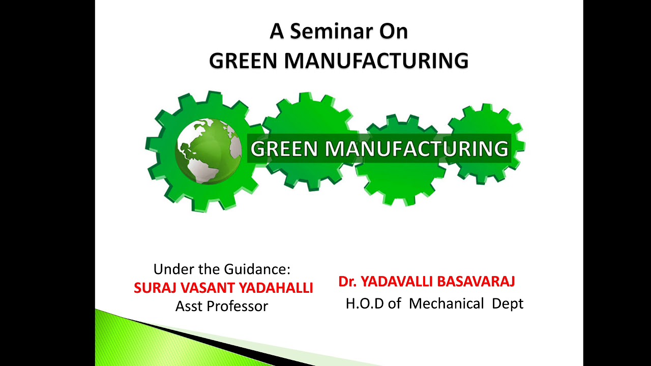 Green manufacturing
