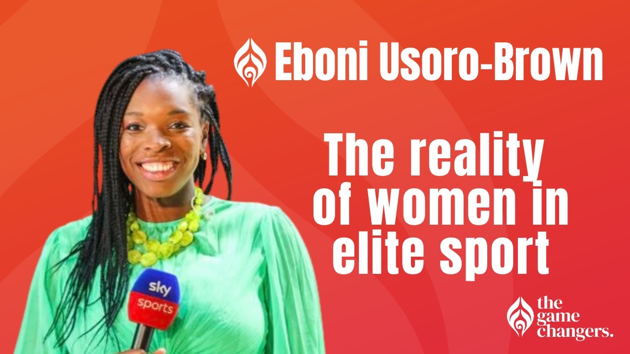 Eboni Usoro-Brown: The reality for women in elite sport