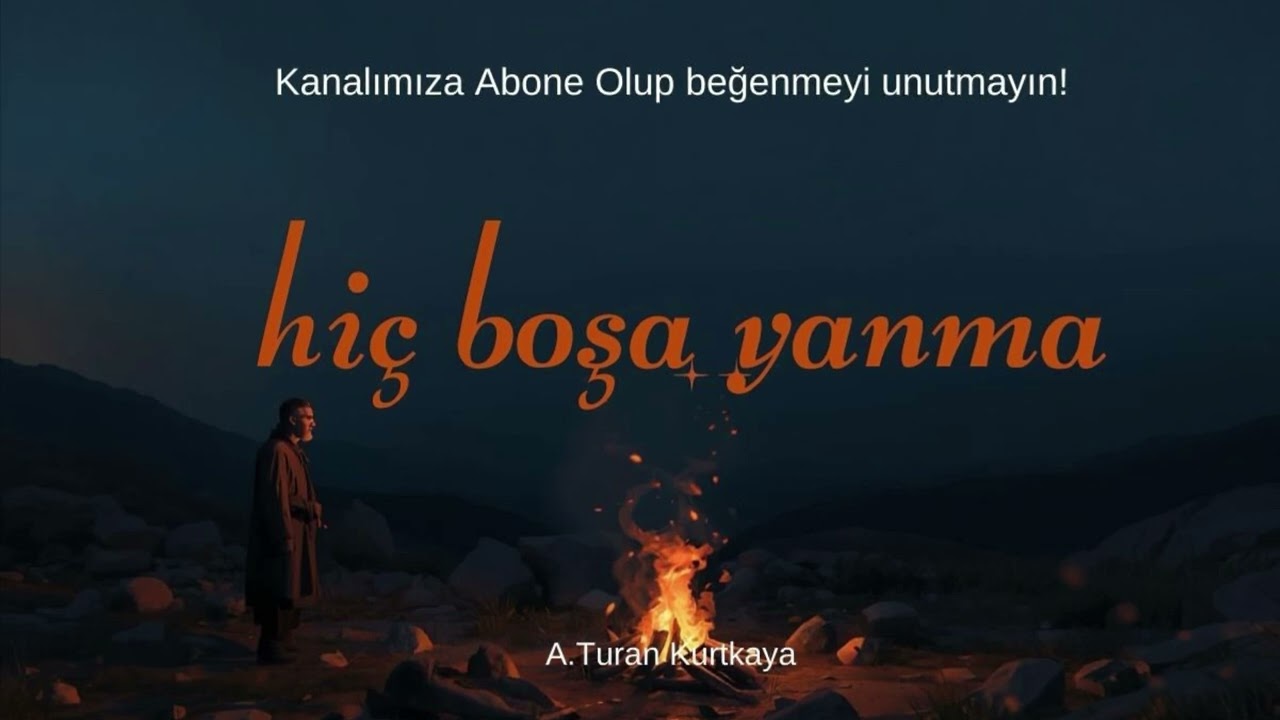 Hiç Boşa Yanma