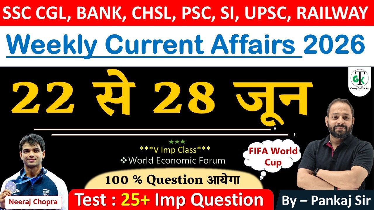 22 - 28 June 2026 Weekly Current Affairs | Most Important Current Affairs 2026 | CrazyGkTrick