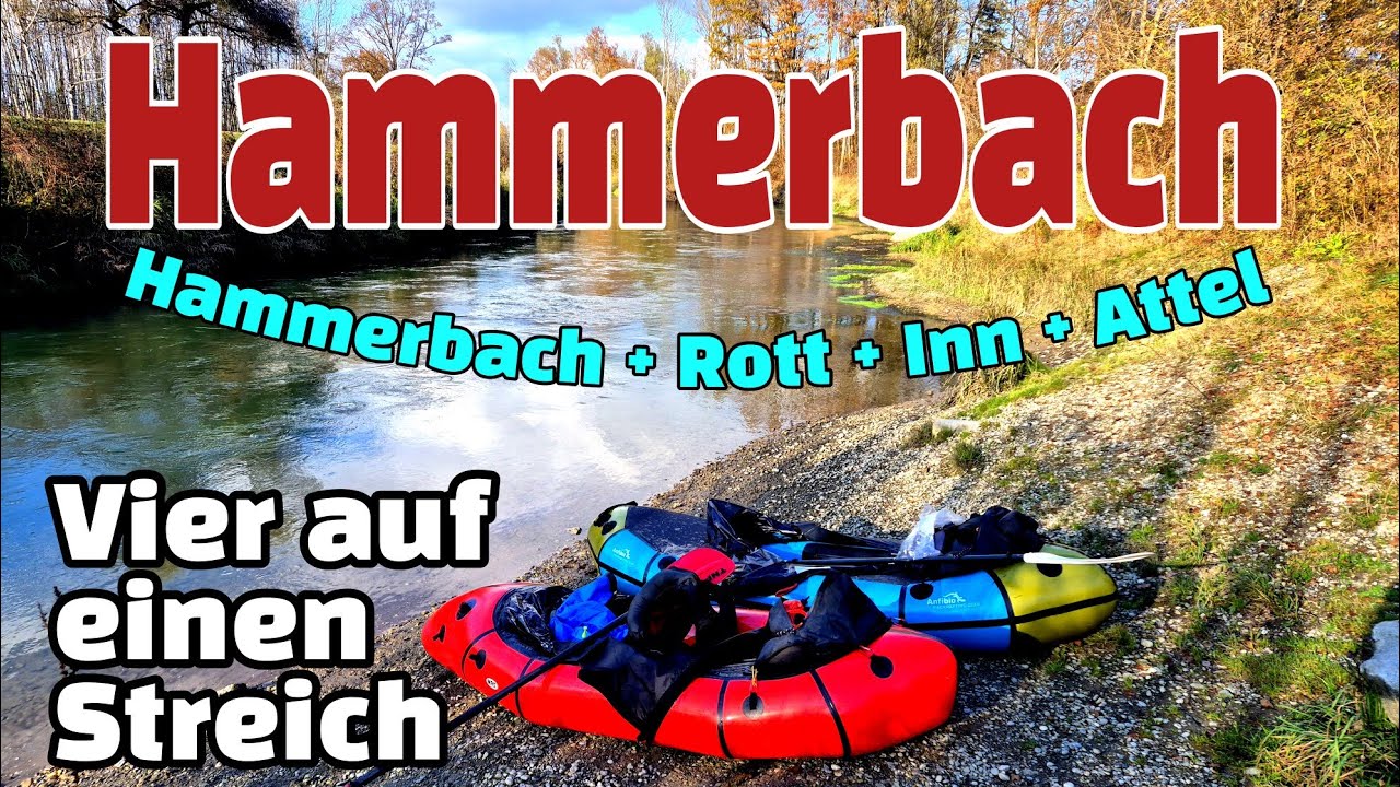 Hammerbach mit dem Packraft / Rosenheim / Genusspaddeln / Kanu / Paddeln