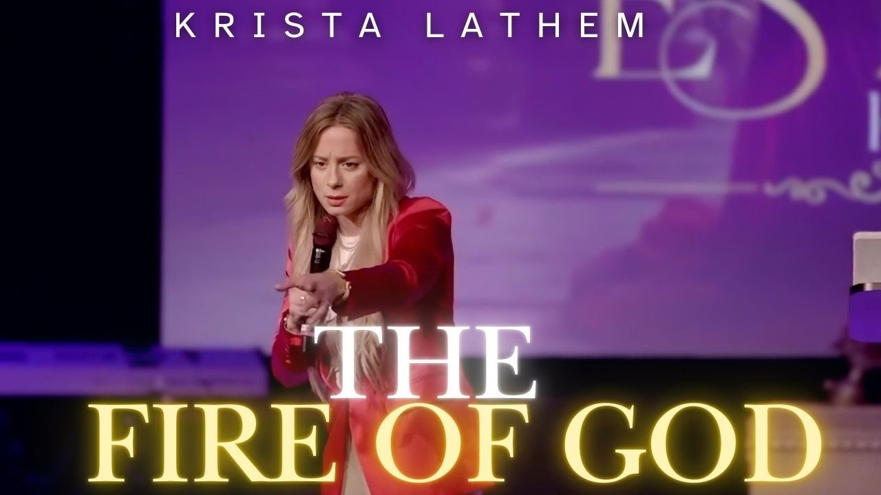 KRISTA LATHEM BRINGS THE FIRE OF GOD | ESTHER ERA